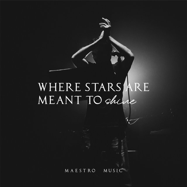 Where Stars Are Meant To Shine