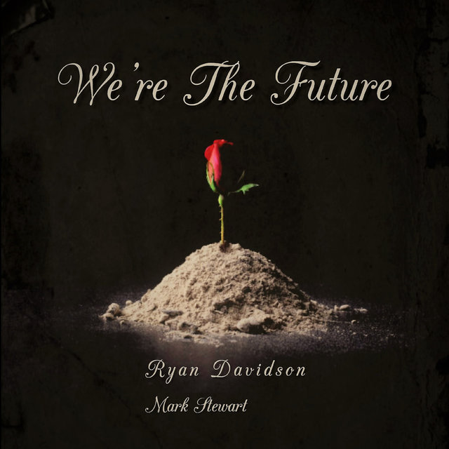 We're the Future