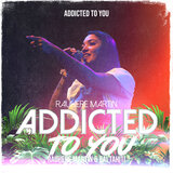 Addicted to you