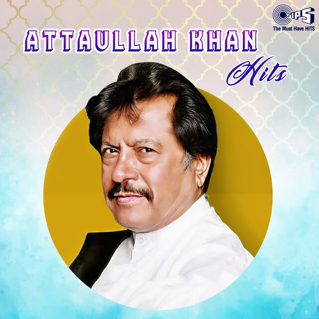 Attaullah Khan Hits