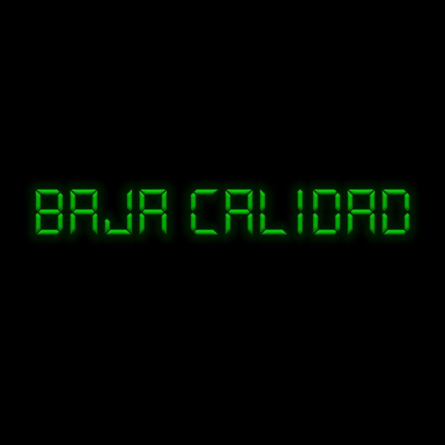 BAJA CALIDAD