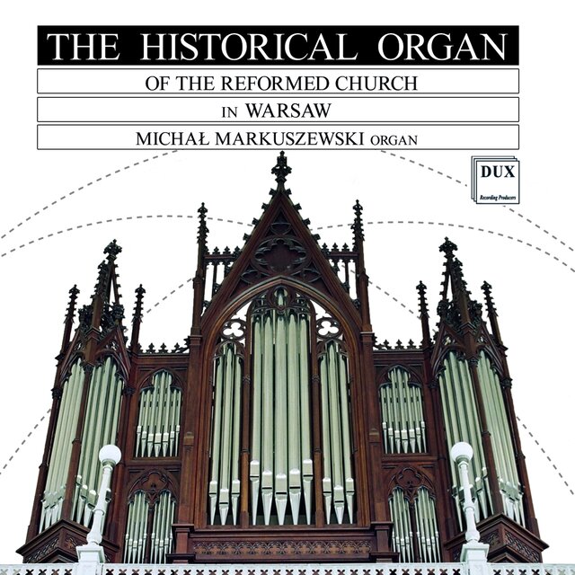 The Historical Organ of the Reformed Church in Warsaw