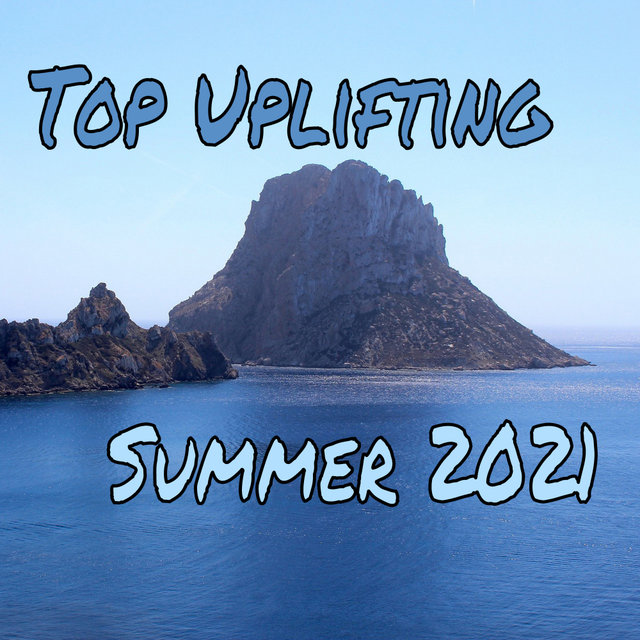Top Uplifting Summer 2021