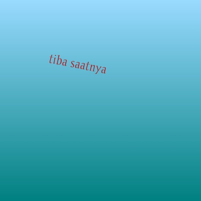 Tiba saatnya