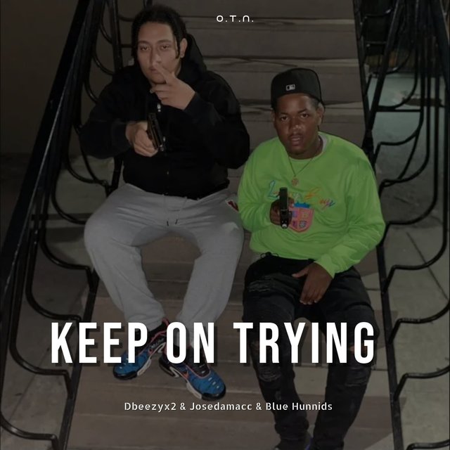 Keep on Trying
