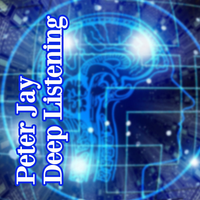 Deep Listening