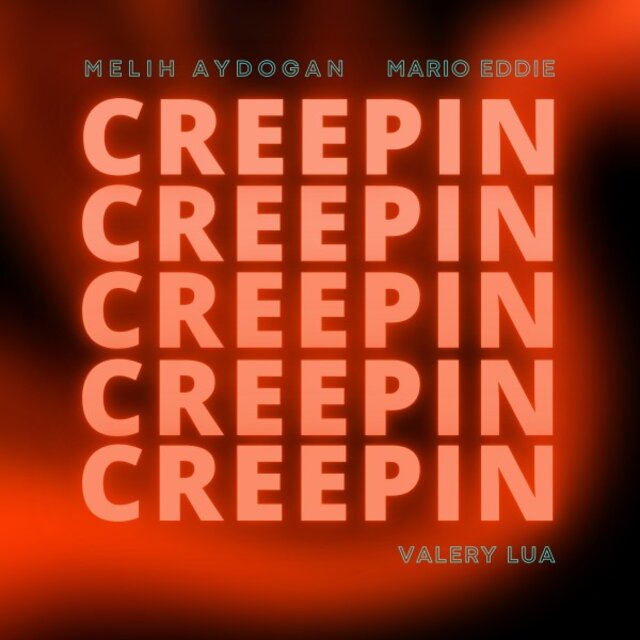 Creepin'