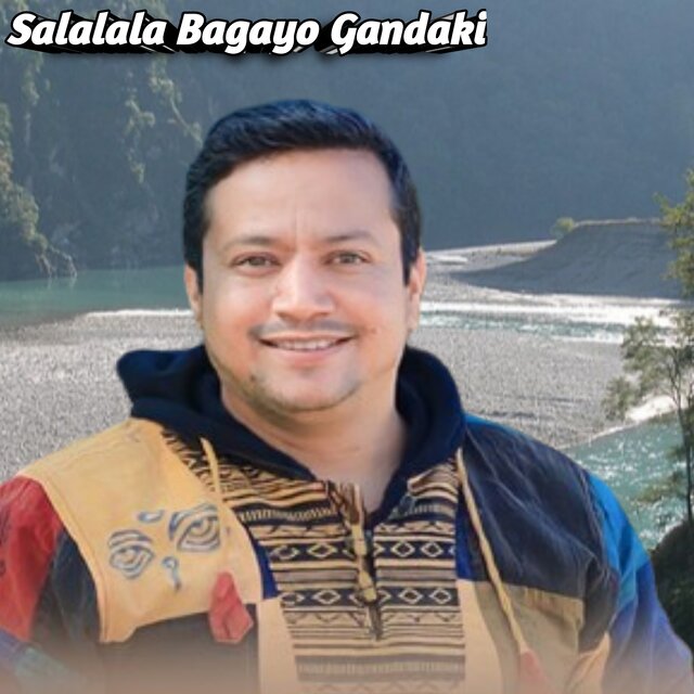 Salalala bagayo gandaki
