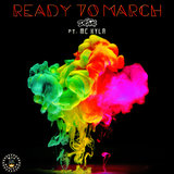 Ready To March (feat. MC KYLA)