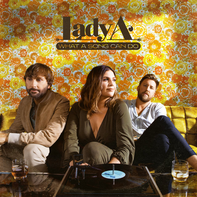 Cover art for album What A Song Can Do by Lady A