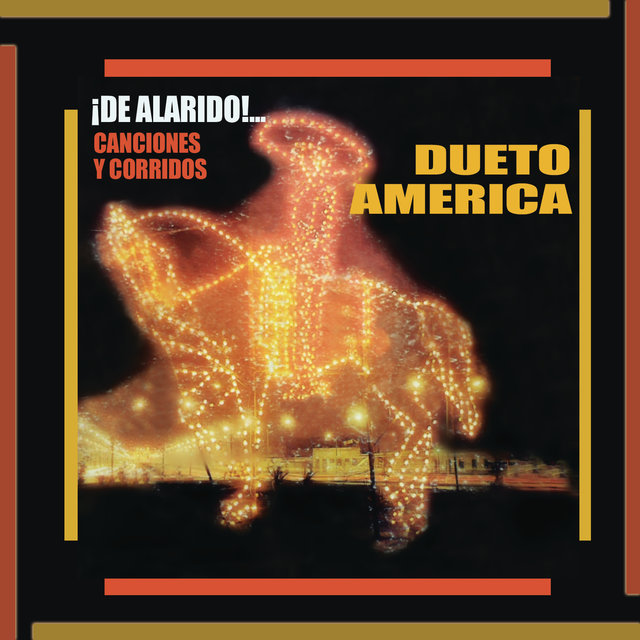 ¡¡De Alarido!! Canciones y Corridos