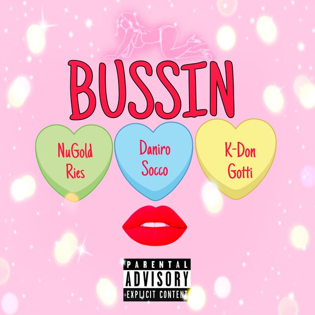 Bussin (feat. Nugold Ries & K-Don Gotti)