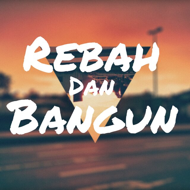 Rebah dan Bangun