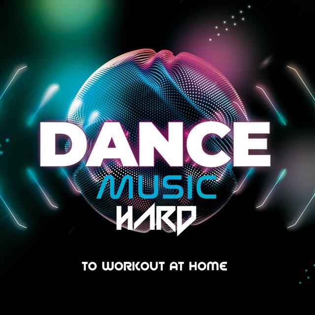Dance Music (Hard) To Workout At Home 2021