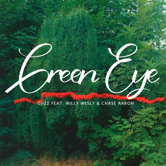 Green Eye (feat. Willy Wesly & Chase Aaron)