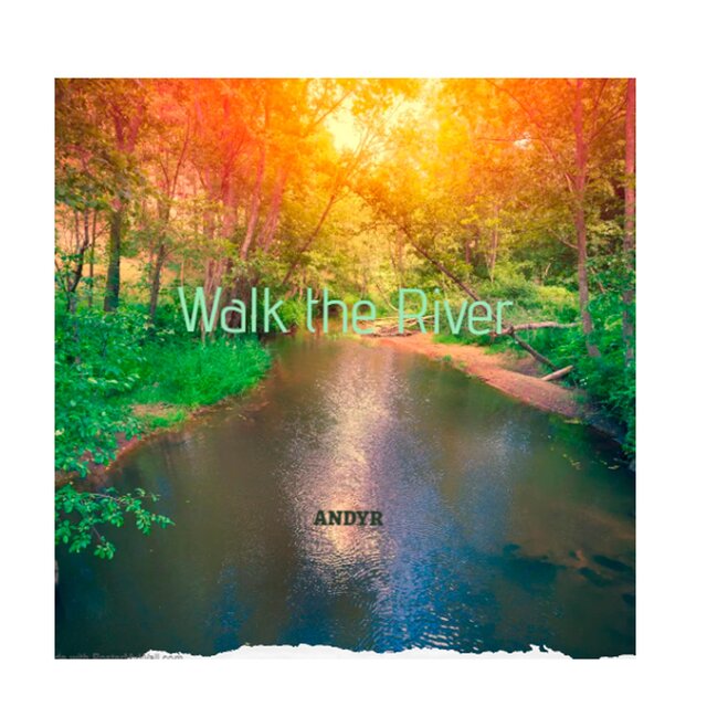 AndyR (walk the river)
