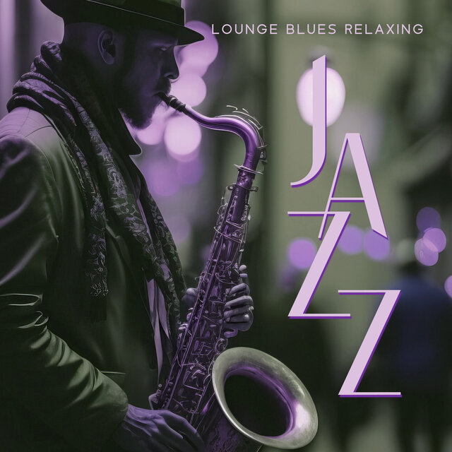 Lounge Blues Relaxing Jazz