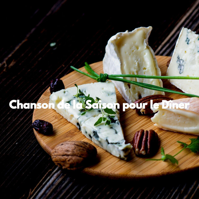 Chanson de la Saison pour le Dîner