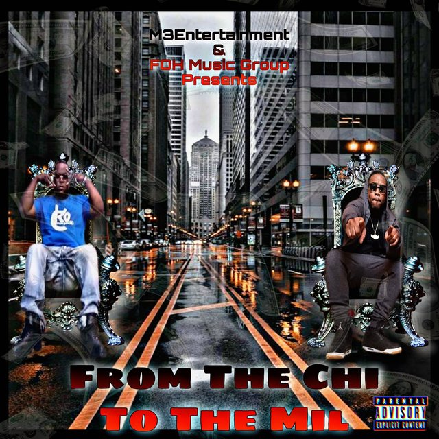 From The Chi ToThe Mil