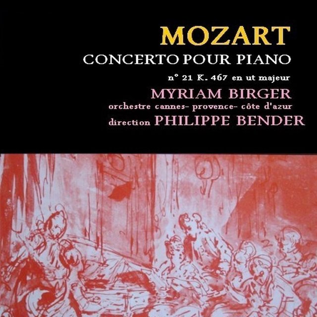 Mozart: Concerto pour piano et orchestre No. 21, K. 467