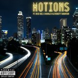 Motions (feat. Nick Bee, K Double D & Everett Champion)
