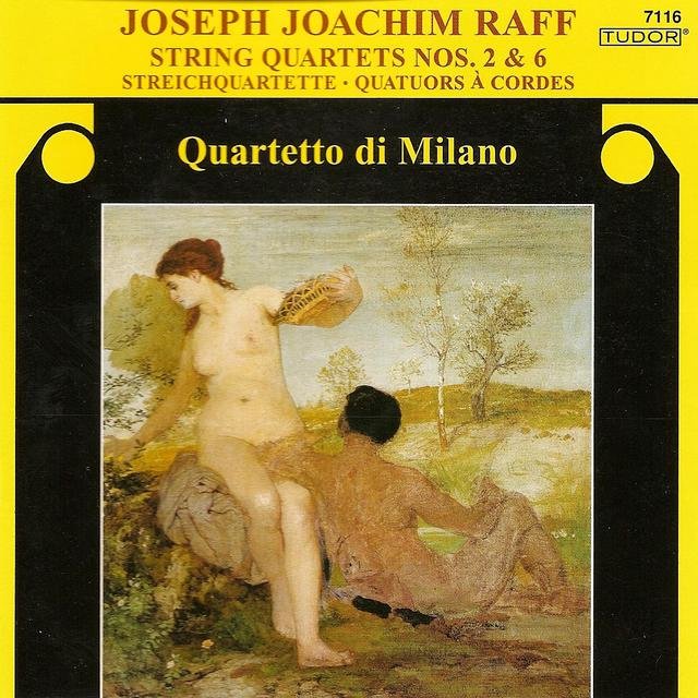 Raff: String Quartets Nos. 2 and 6
