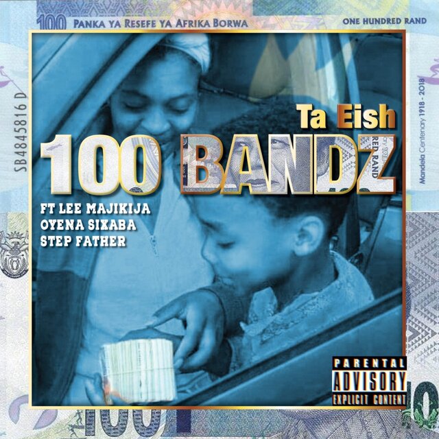 100 Bandz (feat. Lee Majikija, Oyena Sixaba & Step Father)