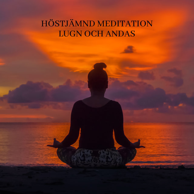 Höstjämnd Meditation (Lugn och Andas djupt under Höstsäsongen)