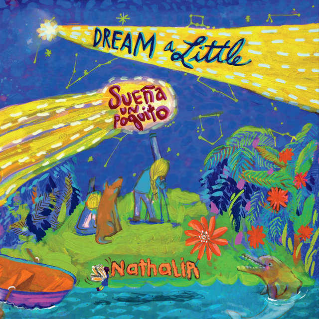 Cover art for album Dream a Little (Sueña un Poquito) by Nathalia