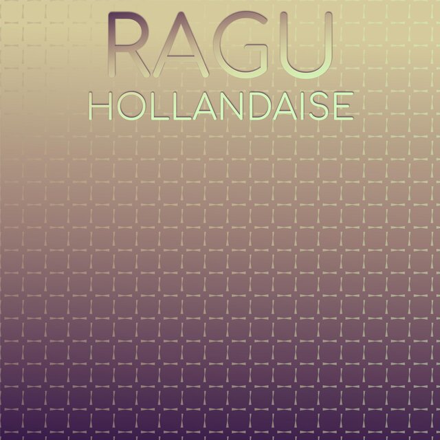 Ragu Hollandaise