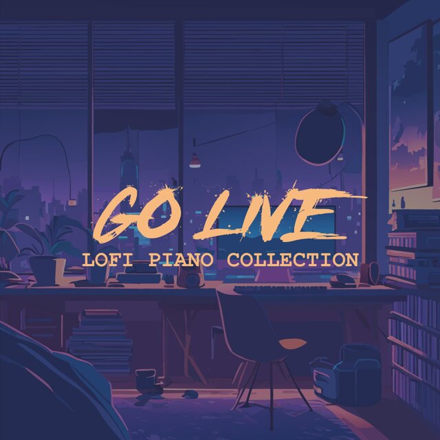 GO LIVE: Lofi Piano Collection