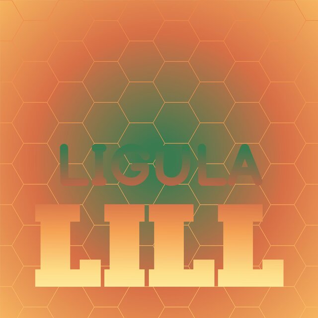 Ligula Lill