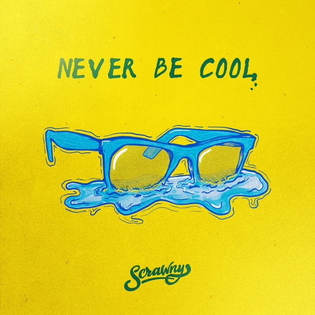 Never Be Cool