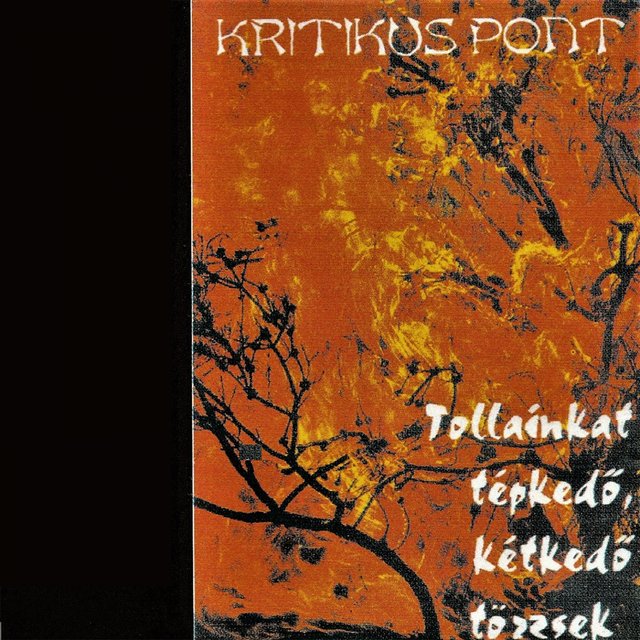 Tollainkat Tépkedő Kérkedő Törzsek 1996
