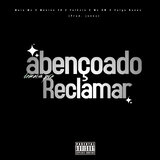 Abençoado Demais Pra Reclamar