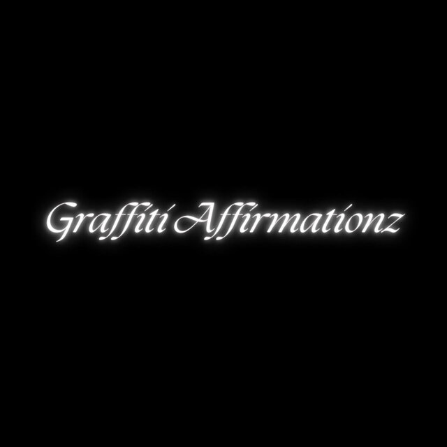 Graffiti Affirmationz