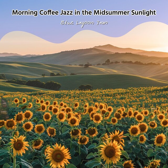 Morning Coffee Jazz in the Midsummer Sunlight