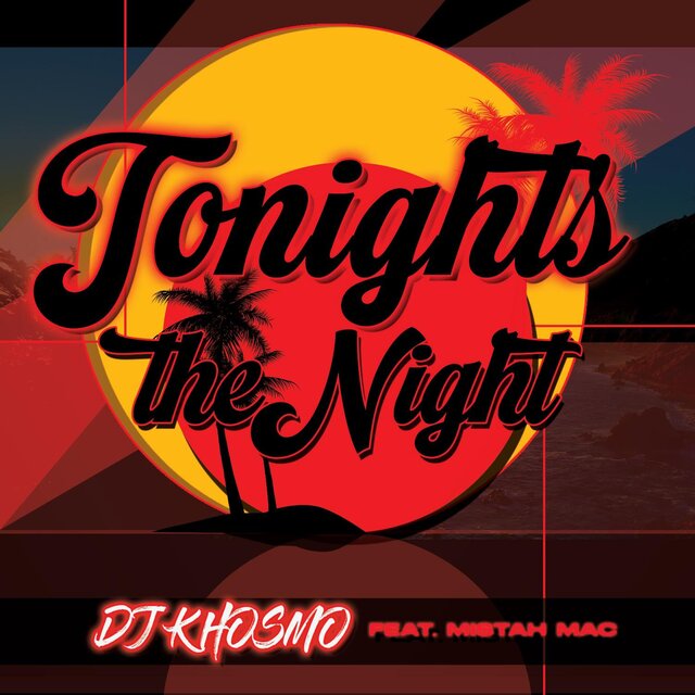 Tonights the night (feat. Mistah Mac)
