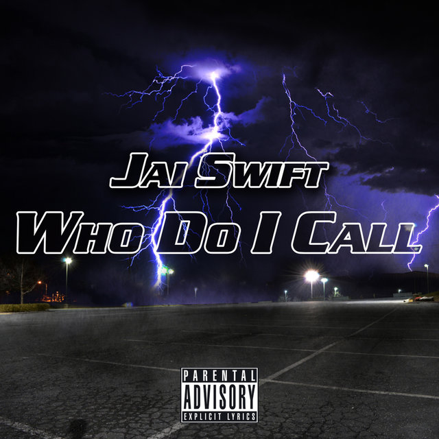 Who Do I Call (Single)
