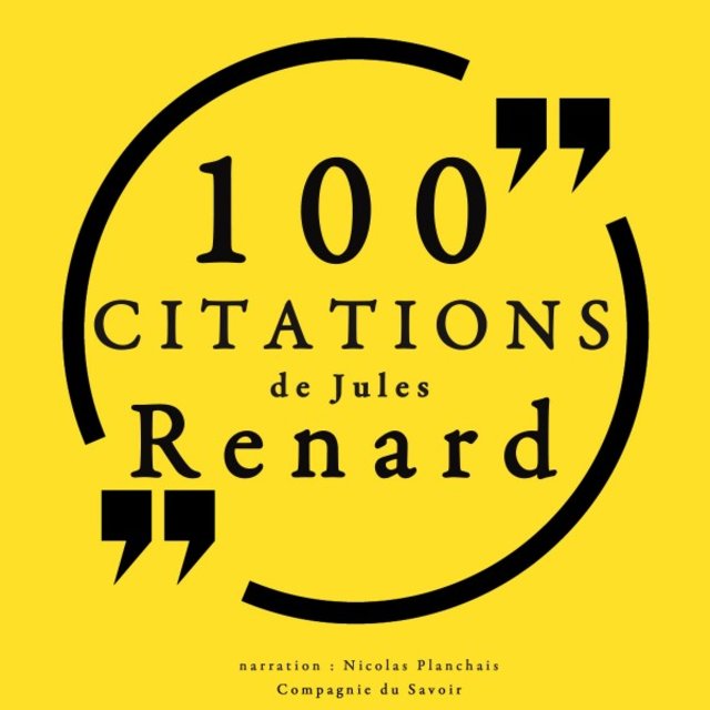 100 citations de Jules Renard (Collection 100 citations)