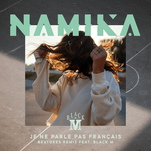 Je ne parle pas français (feat. Black M) (Beatgees Remix)