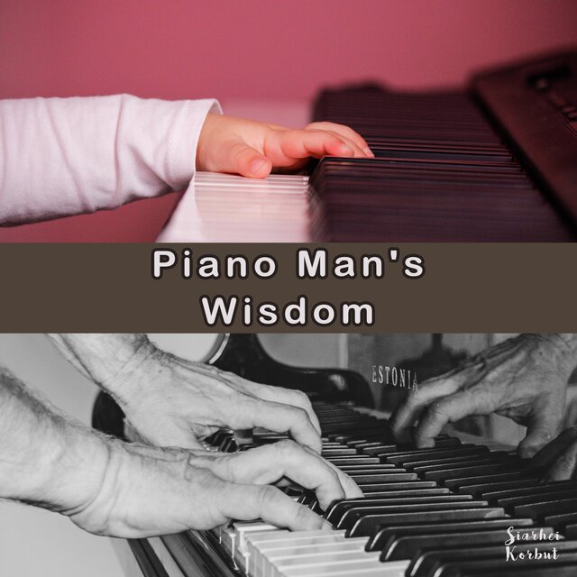 Piano Man's Wisdom