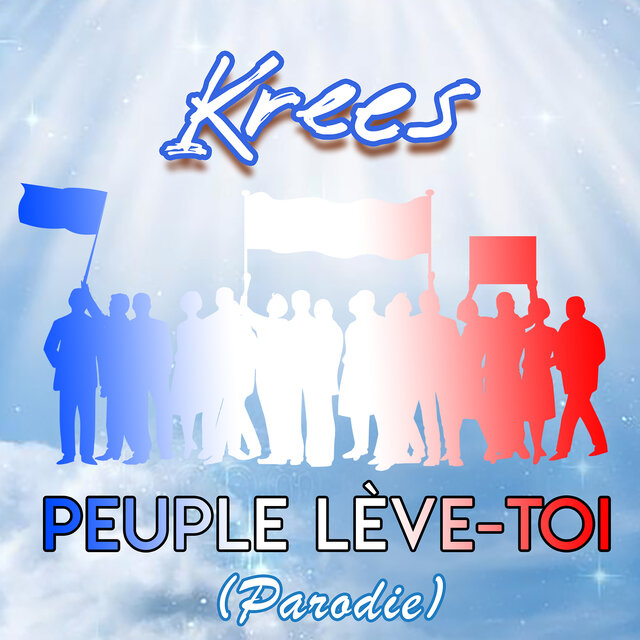 Peuple lève-toi (Parodie)