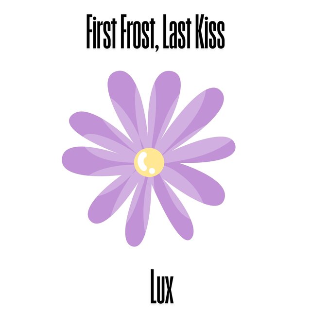 First Frost, Last Kiss