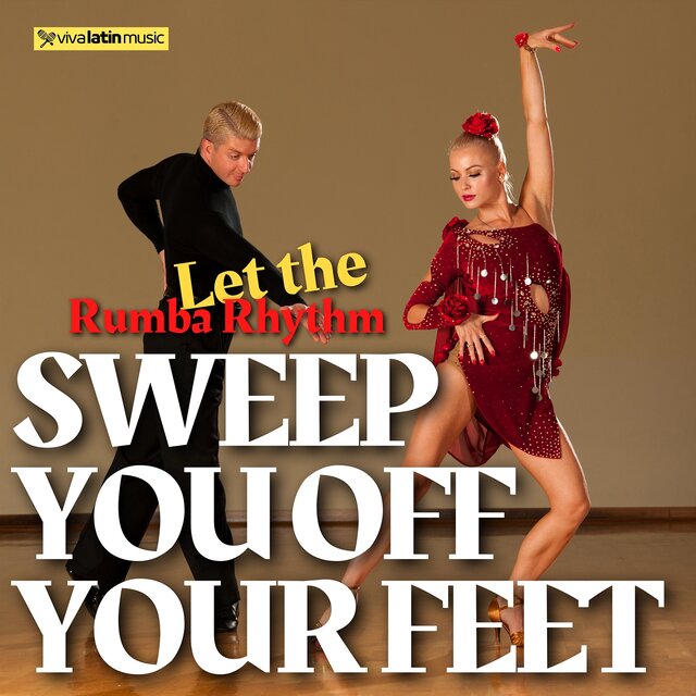 Let the Rumba Rhythm Sweep You off Your Feet