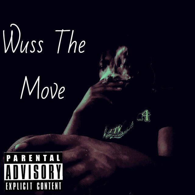 Wuss The Move
