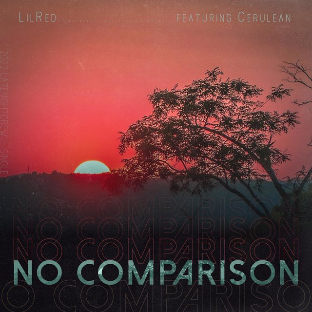 No Comparison (feat. Cerulean)