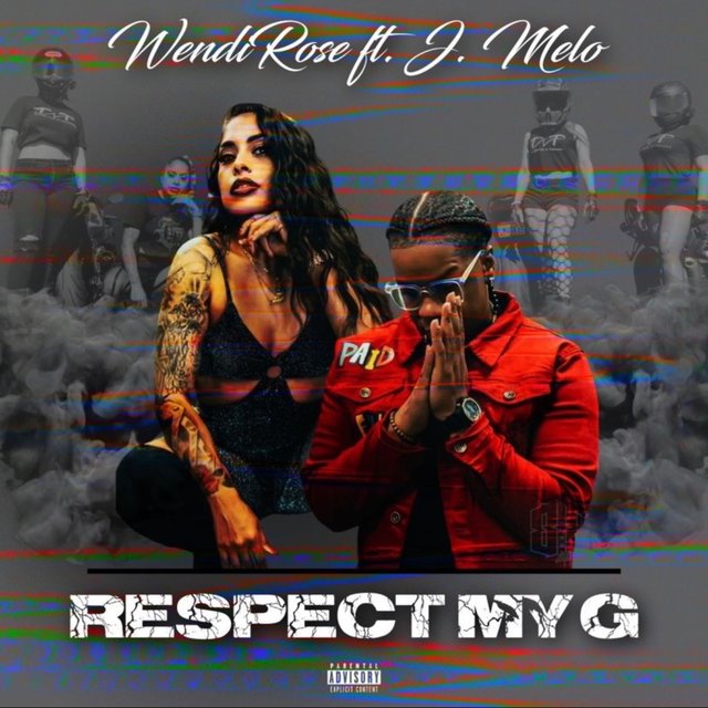 Respect My G (feat. J. Melo)
