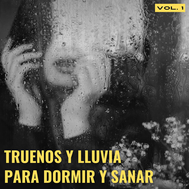 Truenos Y Lluvia Para Dormir Y Sanar Vol. 1