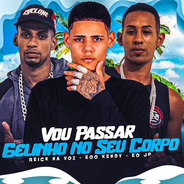 Vou Passar Gelinho no Seu Corpo